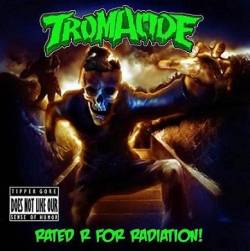 Rated R for Radiation